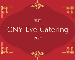 Best Chinese New Year Eve Catering 2022